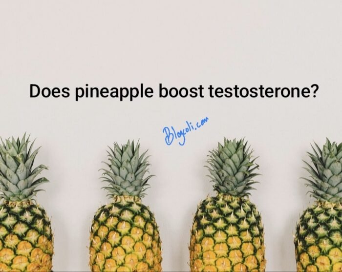 Does pineapple boost testosterone?